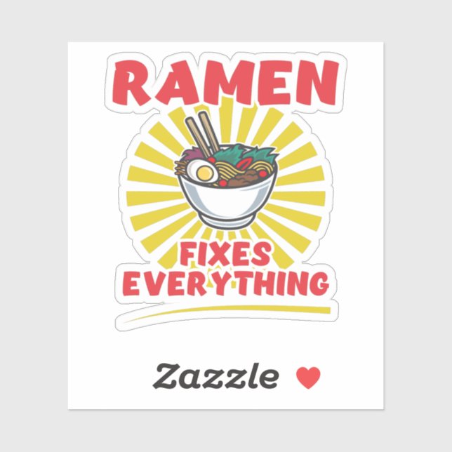 Ramen Fixes Everything - Funny Ramen Quote Design (Sheet)