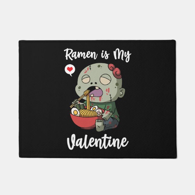 Ramen Is My Valentine Zombie Valentine s Day Doormat (Front)