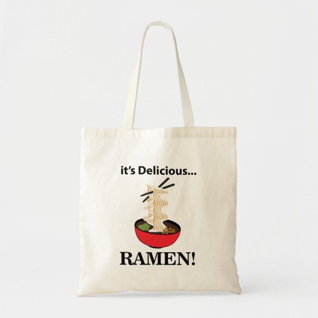 Ramen It's Delicious Ramen  Tote Bag (Front)