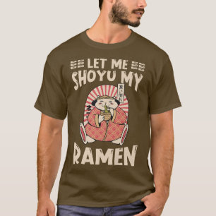Ramen Japan Kawaii Noodle Bowl Pun Shoyu Cat 999 T-Shirt