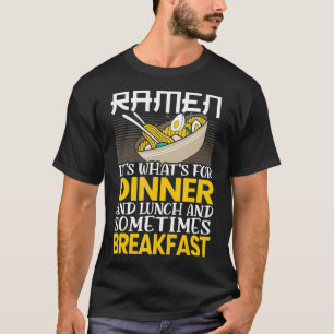 Ramen Japanese Noodle Soup Eater Food Lover Foodie T-Shirt