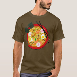 Ramen Noodle Asian Cuisine Soup Bowl Junk Food T-Shirt