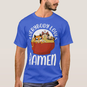 Ramen Noodle Bowl Love Japanese Kawaii Cat Everybo T-Shirt