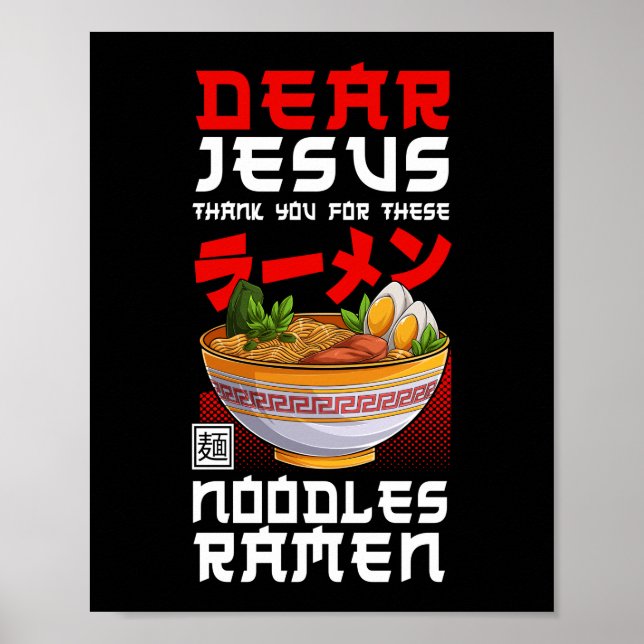 Ramen Noodle Dear Jesus Thank You For These Poster (Front)