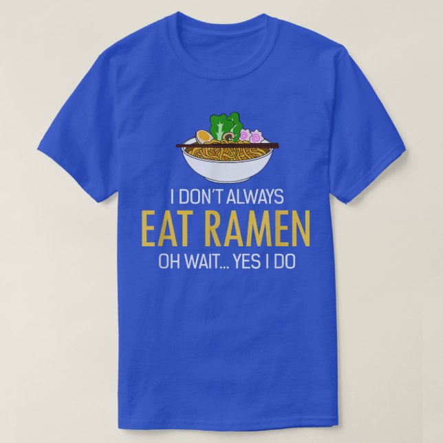 Ramen the Dish from Japan  T-Shirt (Design Front)