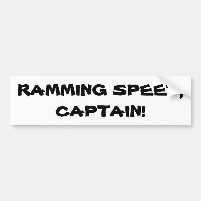 Ramming Speed Captain Bumper Sticker (Front)