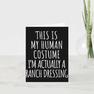 Ranch Dressing Costume Shirt Funny Halloween Card