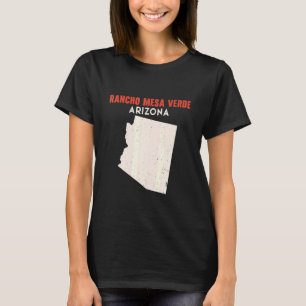 Rancho Mesa Verde Arizona USA State America Travel T-Shirt