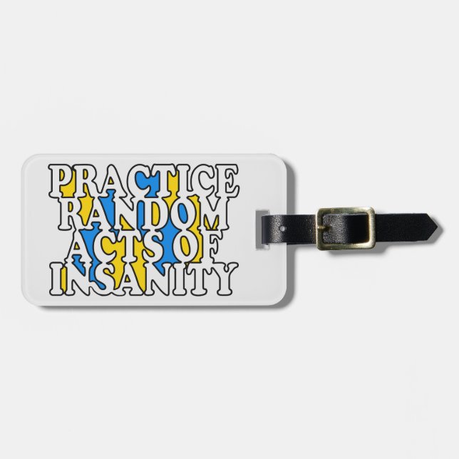 Random Acts of Insanity custom luggage tag (Front Horizontal)