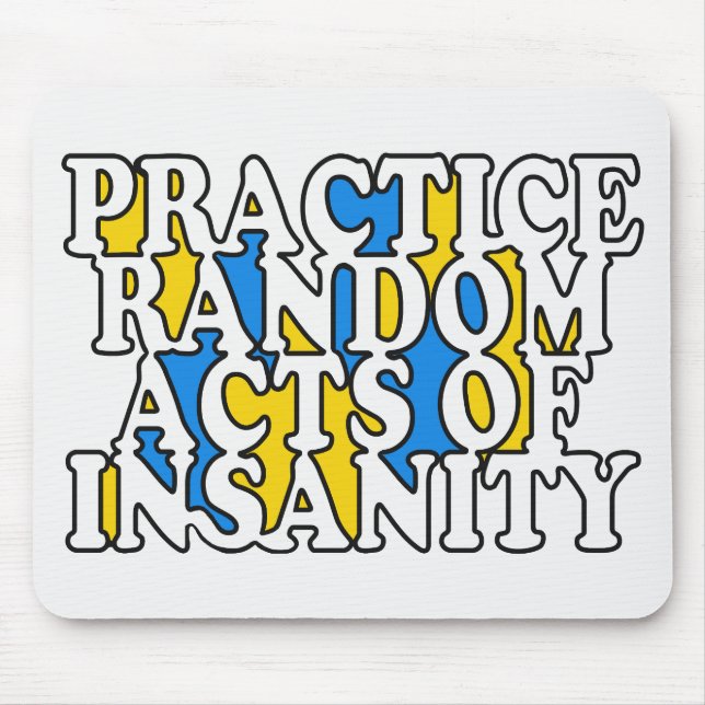 Random Acts of Insanity custom mousepad (Front)