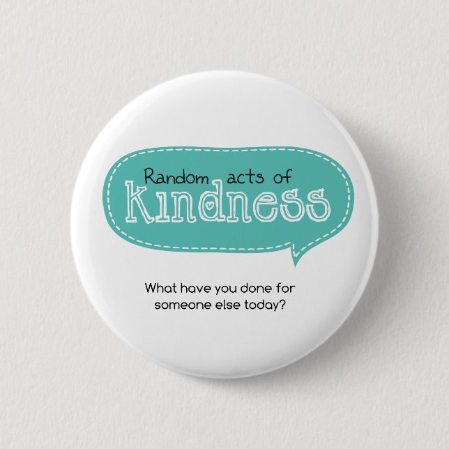 Random Acts of Kindness 2 Inch Round Button (Front)