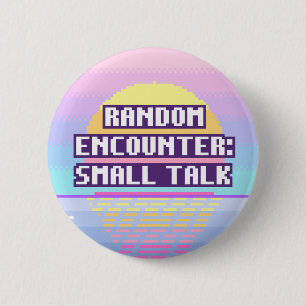 Random Encounter: Small Talk Neurodivergent Button
