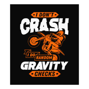 Random Gravity Checks - Motocross & Dirt Bike Photo Print