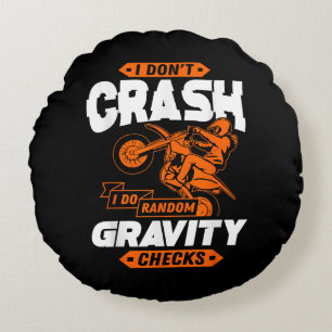 Random Gravity Checks - Motocross & Dirt Bike Round Pillow