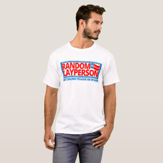 Random Layperson T-Shirt