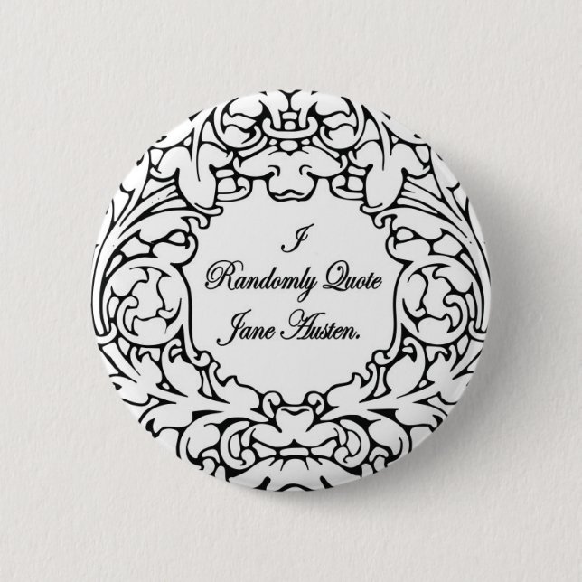 Randomly Quote Jane Austen 2 Inch Round Button (Front)