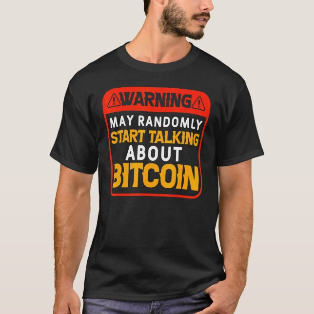 Randomly Talking About Bitcoin Bitcoin   BTC Crypt T-Shirt (Front)