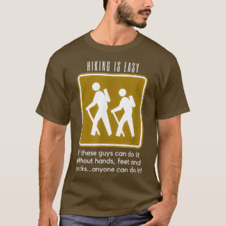 Randonnée est Easy T-shirt Funny Backpacking Tee