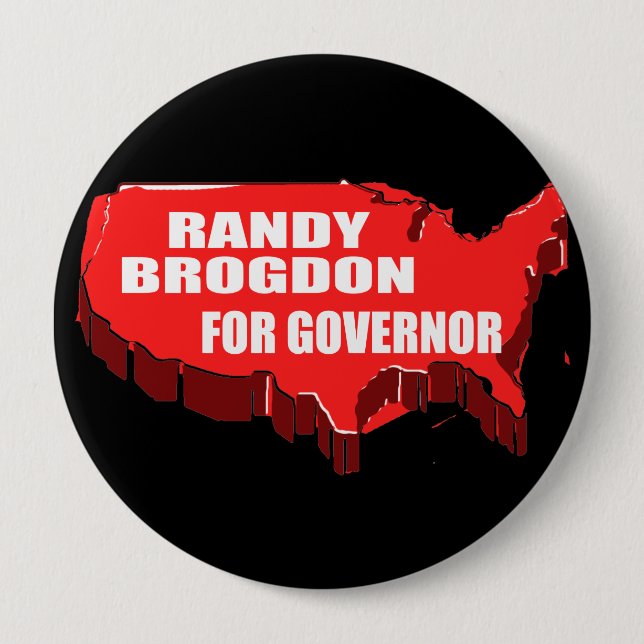RANDY BROGDON FOR GOVERNOR 4 INCH ROUND BUTTON (Front)
