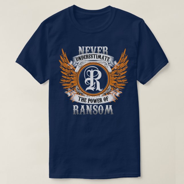 Ransom Name Shirt Never Underestimate The Power Of (Design Front)
