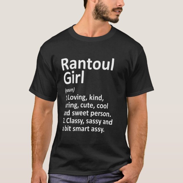 Rantoul Girl Il Illinois Funny City Home Roots T-Shirt (Front)