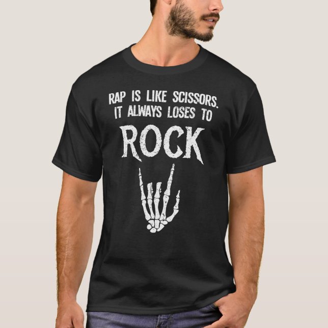 Rap Is Like Scissors It Always Loses To Rock Music T-Shirt (Front)