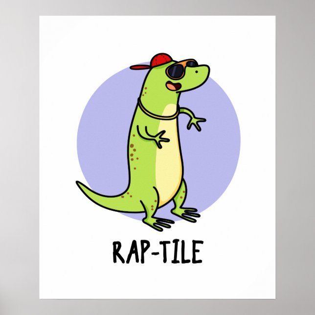 Rap-tile Funny Reptile Lizard Pun  Poster (Front)