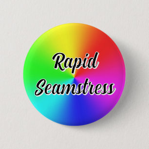Rapid Seamstress ( secret code ) 2 Inch Round Button