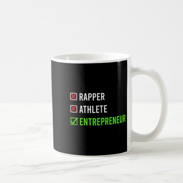 Rapper Athlete Entrepreneur Millionaire Motivation Coffee Mug (Right)