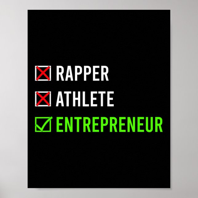 Rapper Athlete Entrepreneur Millionaire Motivation Poster (Front)