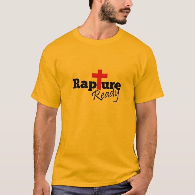 Rapture Ready T-Shirt (Front)
