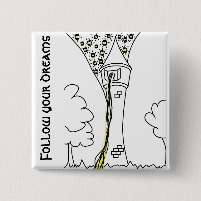 Rapunzel. Follow your dreams 2 Inch Square Button (Front)
