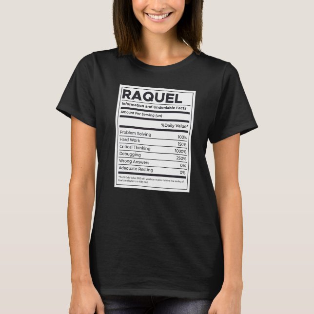Raquel Nutrition Information Problem Solving Hard  T-Shirt (Front)