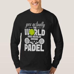 Raquet Ball Lover Player Yes Actually Fan Racket P T-Shirt
