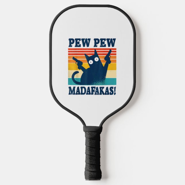 Raquette De Pickleball Cat Pew Pew Madafakas Crazy Cat Gun (Recto)