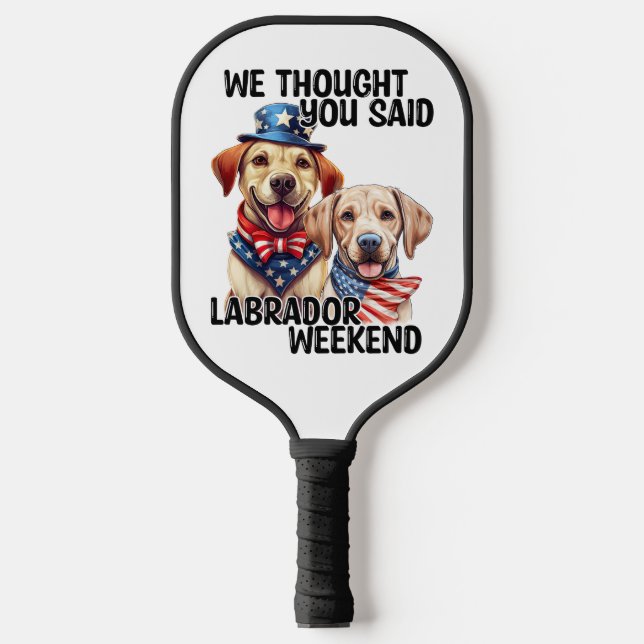 Raquette De Pickleball Chiens du Labrador patriotique Citation d'Humour d (Recto)