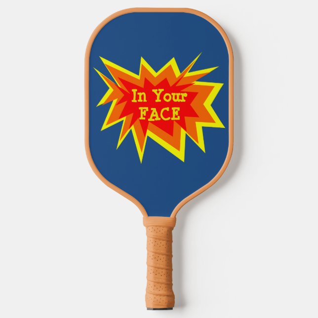 Raquette De Pickleball Dans Votre Visage Funny Blue Smack Talk Sert (Recto)