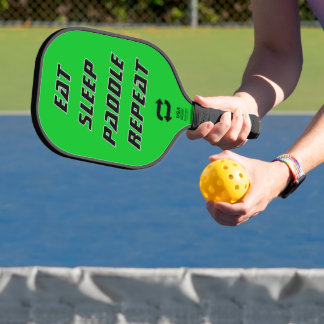 Raquette De Pickleball Eat Sleep Paddle Repeat - Customizable Pickleball