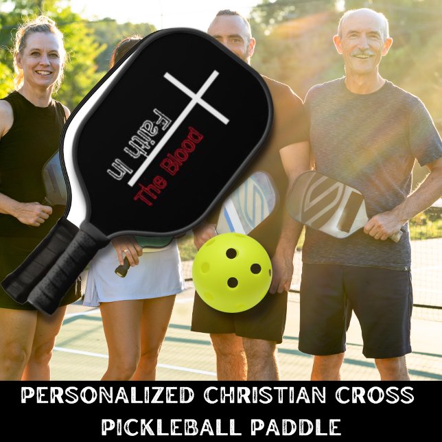 Raquette De Pickleball Foi Personnalisée Dans La Croix Chrétienne Du Sang (Personalized Faith In The Blood Christian Cross Pickleball Paddle)