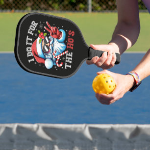 Raquette De Pickleball Je le fais pour les Ho's Funny Christmas Santa