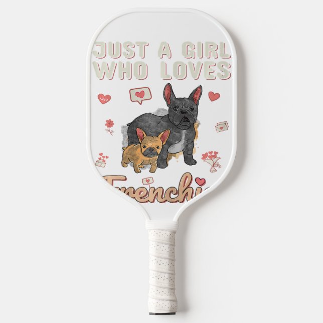 Raquette De Pickleball Juste Une Fille Qui Aime Le Chien Français (Recto)