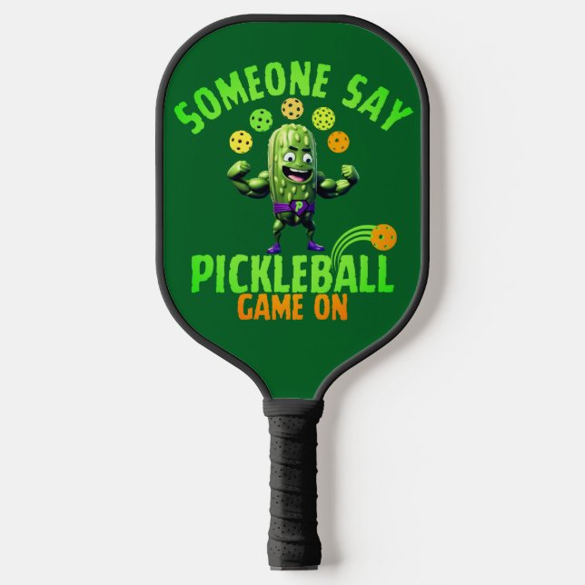 Raquette De Pickleball Muscled Up Pickle Someone Say Pickleball (Recto)
