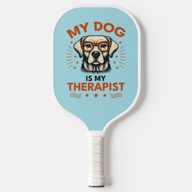 Raquette De Pickleball My dog is my therapist (Recto)