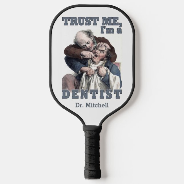 Raquette De Pickleball Nom personnalisé de l'humour DENTIST (Recto)