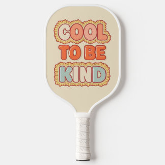 Raquette De Pickleball Positive Vibes Cool To Be Kind Quote