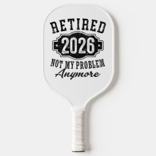 Raquette De Pickleball Retraite 2026 Plus Mon Problème Drôle