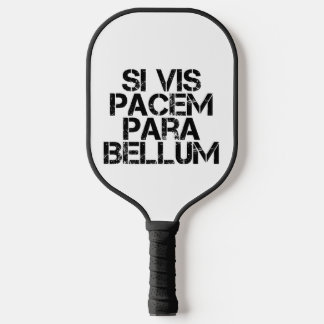 Raquette De Pickleball Si Vis Pacem Para Bellum