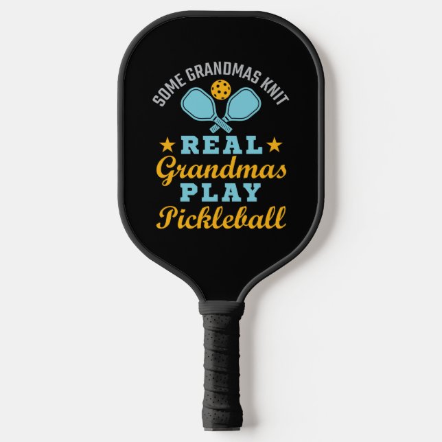Raquette De Pickleball Some Grandmas Knit Real Grandmas Play Pickleball (Recto)