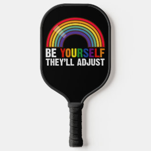 Raquette De Pickleball Soyez vous-même, ils s'adapteront LGBTQ Arc-en-cie