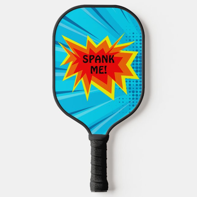 Raquette De Pickleball Spank Me Funny Blue Smack Talk Sert (Recto)
